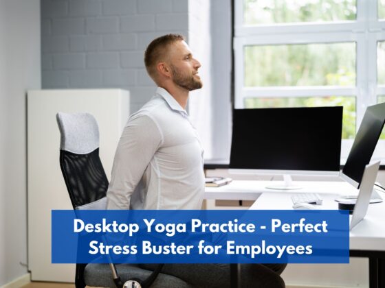 Desktop Yoga Practice – A Perfect Stress Buster for Employees