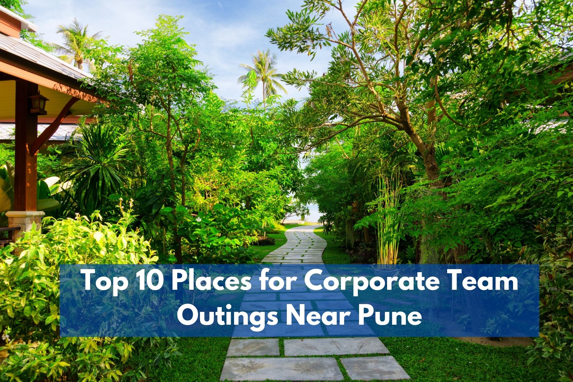 Top 10 Places for Corporate Team Outings Near Pune