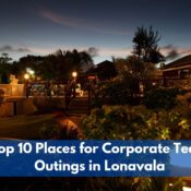 Top 10 Places for Corporate Team Outings in Lonavala