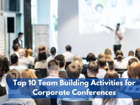 Top 10 Team Building Activities for Corporate Conferences