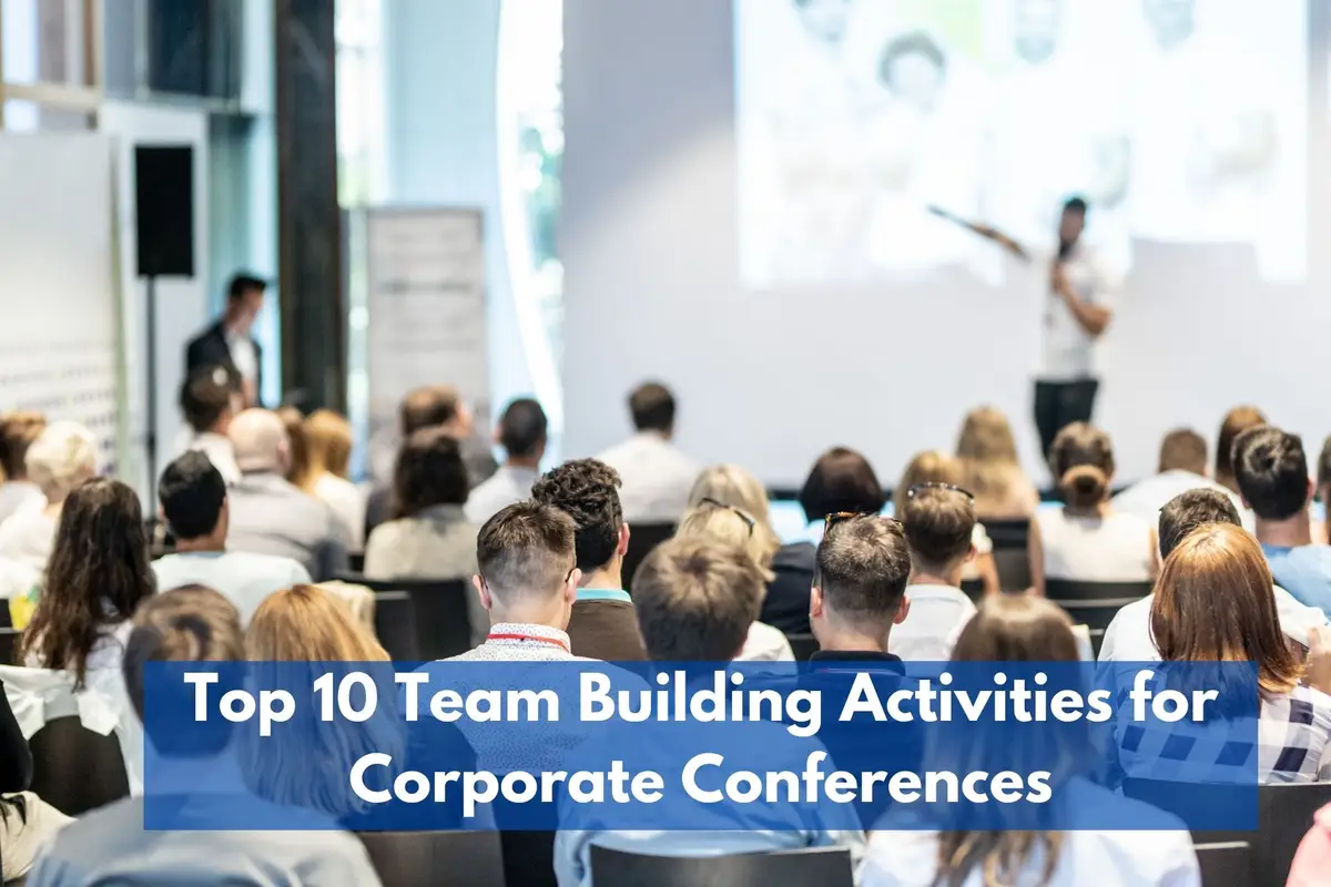 Top 10 Team Building Activities for Corporate Conferences