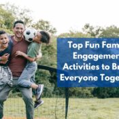 Top Fun Family Engagement Activities to Bring Everyone Together