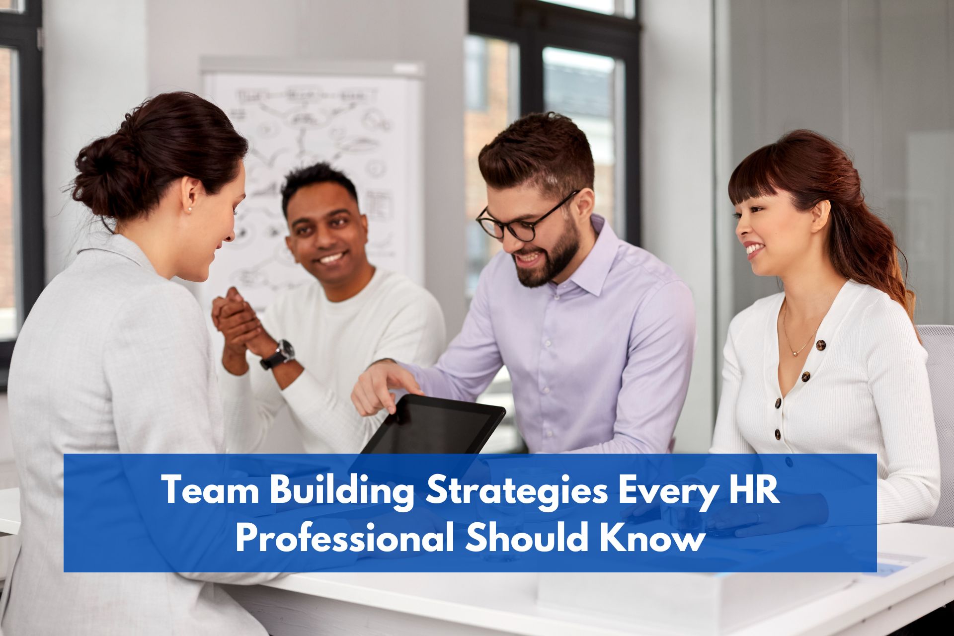Team Building Strategies Every HR Professional Should Know