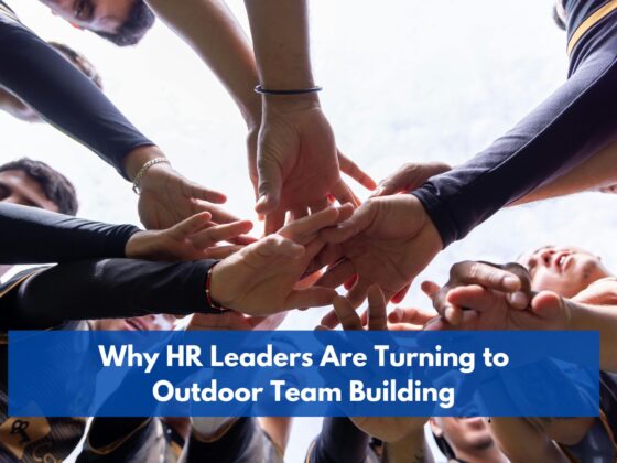 Why HR Leaders Are Turning to Outdoor Team Building
