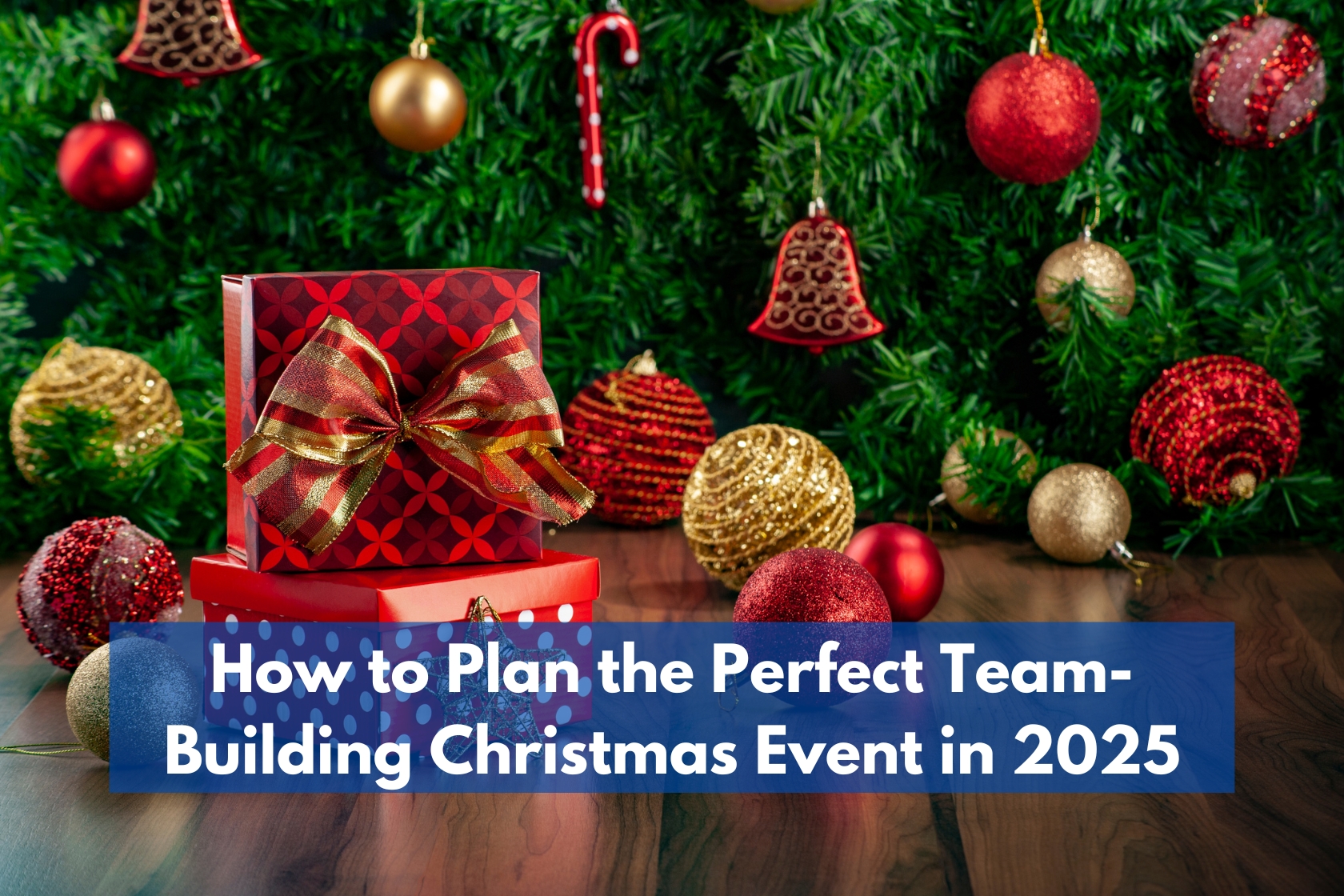 How to Plan the Perfect Team-Building Christmas Event in 2025